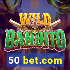 50 bet.com